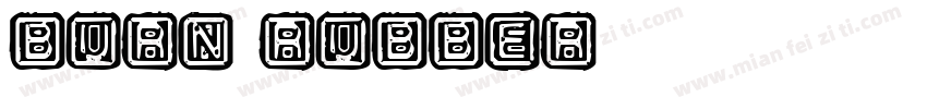 BURN RUBBER字体转换